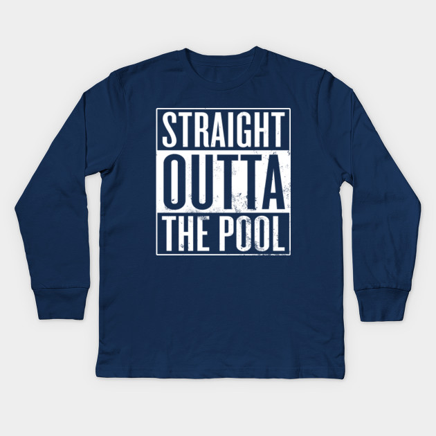 Straight Outta The Pool